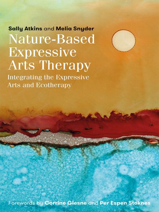 Title details for Nature-Based Expressive Arts Therapy by Sally  Atkins - Wait list